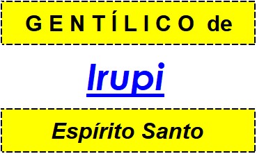 Gentílico da Cidade Irupi