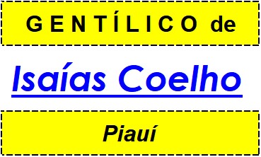 Gentílico da Cidade Isaías Coelho