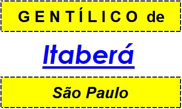 Gentílico da Cidade Itaberá