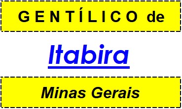 Gentílico da Cidade Itabira