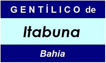 Gentílico da Cidade Itabuna