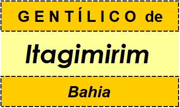 Gentílico da Cidade Itagimirim