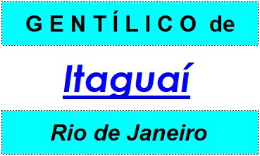 Gentílico da Cidade Itaguaí