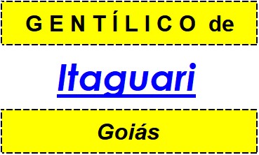 Gentílico da Cidade Itaguari