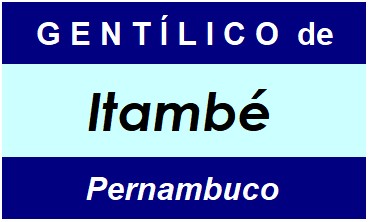 Gentílico da Cidade Itambé