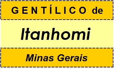 Gentílico da Cidade Itanhomi