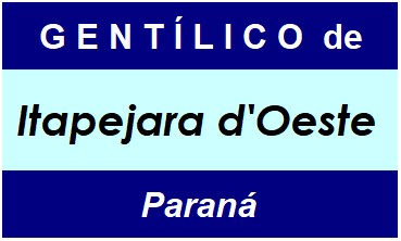 Gentílico da Cidade Itapejara d'Oeste