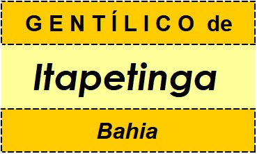 Gentílico da Cidade Itapetinga