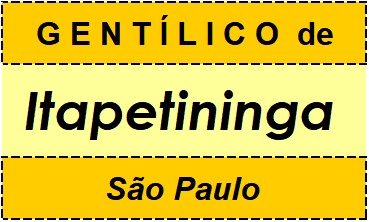 Gentílico da Cidade Itapetininga