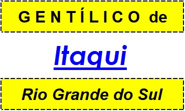 Gentílico da Cidade Itaqui