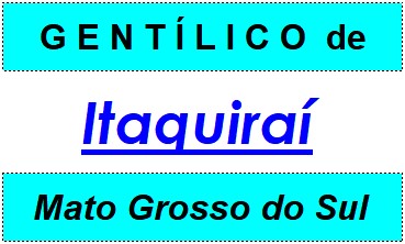 Gentílico da Cidade Itaquiraí