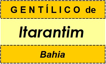 Gentílico da Cidade Itarantim