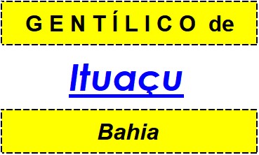 Gentílico da Cidade Ituaçu