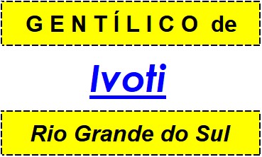 Gentílico da Cidade Ivoti