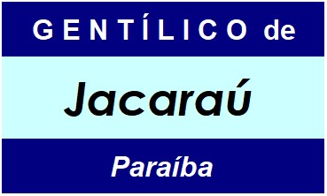 Gentílico da Cidade Jacaraú