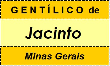 Gentílico da Cidade Jacinto