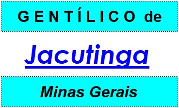 Gentílico da Cidade Jacutinga