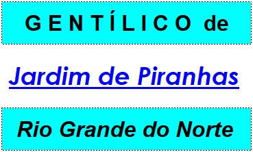 Gentílico da Cidade Jardim de Piranhas