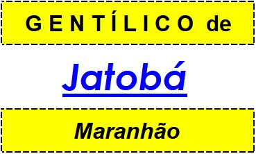 Gentílico da Cidade Jatobá