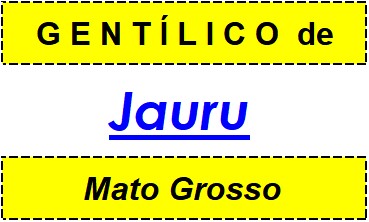 Gentílico da Cidade Jauru