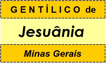 Gentílico da Cidade Jesuânia