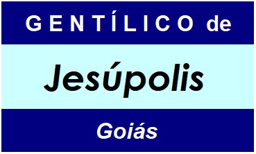 Gentílico da Cidade Jesúpolis