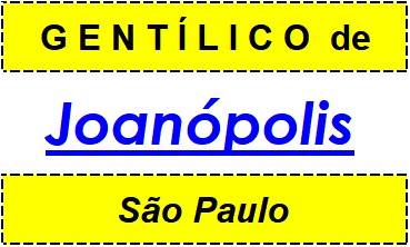 Gentílico da Cidade Joanópolis