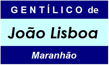 Gentílico da Cidade João Lisboa