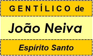 Gentílico da Cidade João Neiva