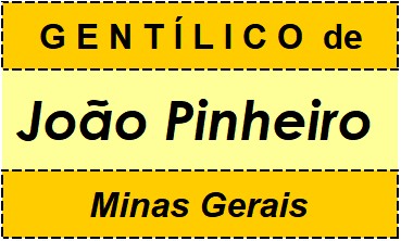 Gentílico da Cidade João Pinheiro