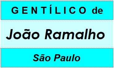 Gentílico da Cidade João Ramalho