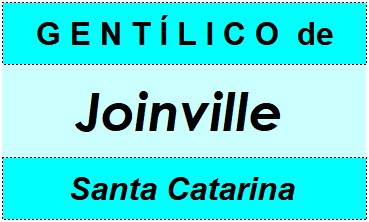 Gentílico da Cidade Joinville