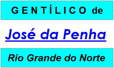 Gentílico da Cidade José da Penha