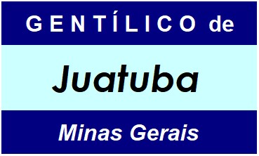 Gentílico da Cidade Juatuba