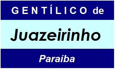 Gentílico da Cidade Juazeirinho