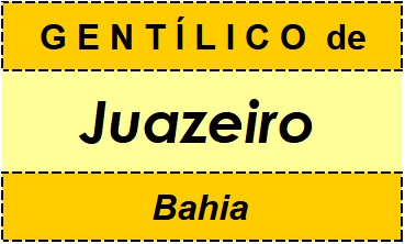 Gentílico da Cidade Juazeiro