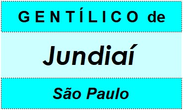 Gentílico da Cidade Jundiaí