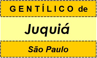 Gentílico da Cidade Juquiá