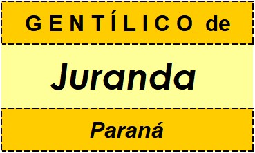 Gentílico da Cidade Juranda