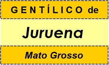 Gentílico da Cidade Juruena