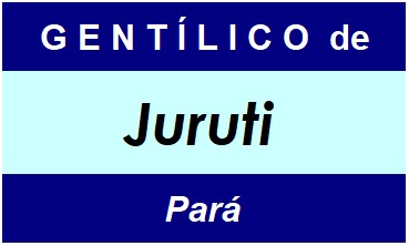 Gentílico da Cidade Juruti