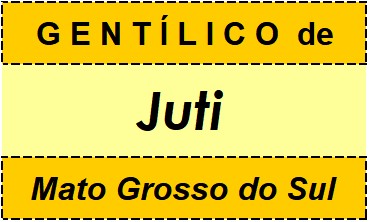 Gentílico da Cidade Juti