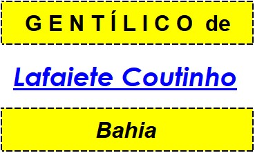 Gentílico da Cidade Lafaiete Coutinho