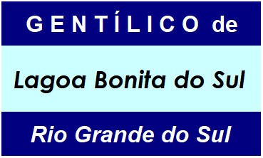 Gentílico da Cidade Lagoa Bonita do Sul