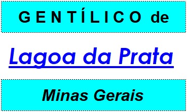 Gentílico da Cidade Lagoa da Prata