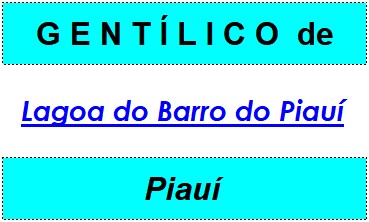 Gentílico da Cidade Lagoa do Barro do Piauí