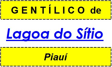 Gentílico da Cidade Lagoa do Sítio