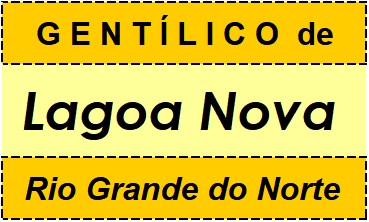 Gentílico da Cidade Lagoa Nova