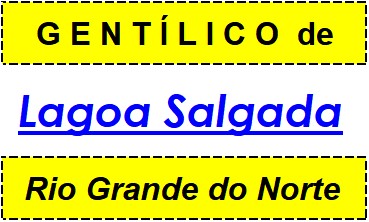 Gentílico da Cidade Lagoa Salgada