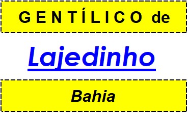 Gentílico da Cidade Lajedinho